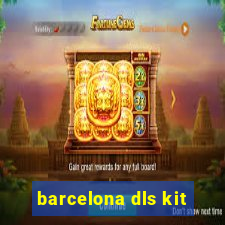 barcelona dls kit